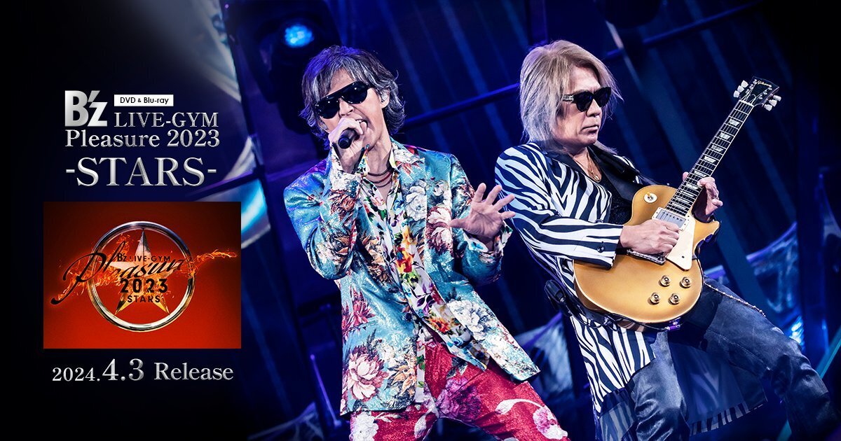 B'z LIVE-GYM Pleasure 2023-STARS- Blu-ray DVD 発売決定。: ( ＾ω 
